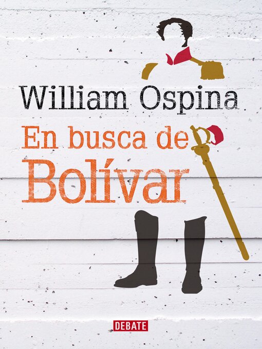 Title details for En busca de Bolívar by William Ospina - Wait list